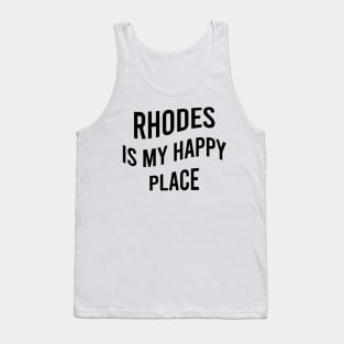 Rhodes is my happy place Tank Top